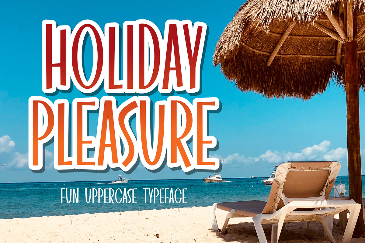 HOLIDAY PLEASURE