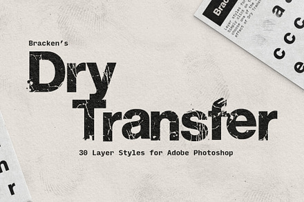 Dry Transfer - Letraset Layer Styles