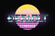 Default Typeface + 80s Style