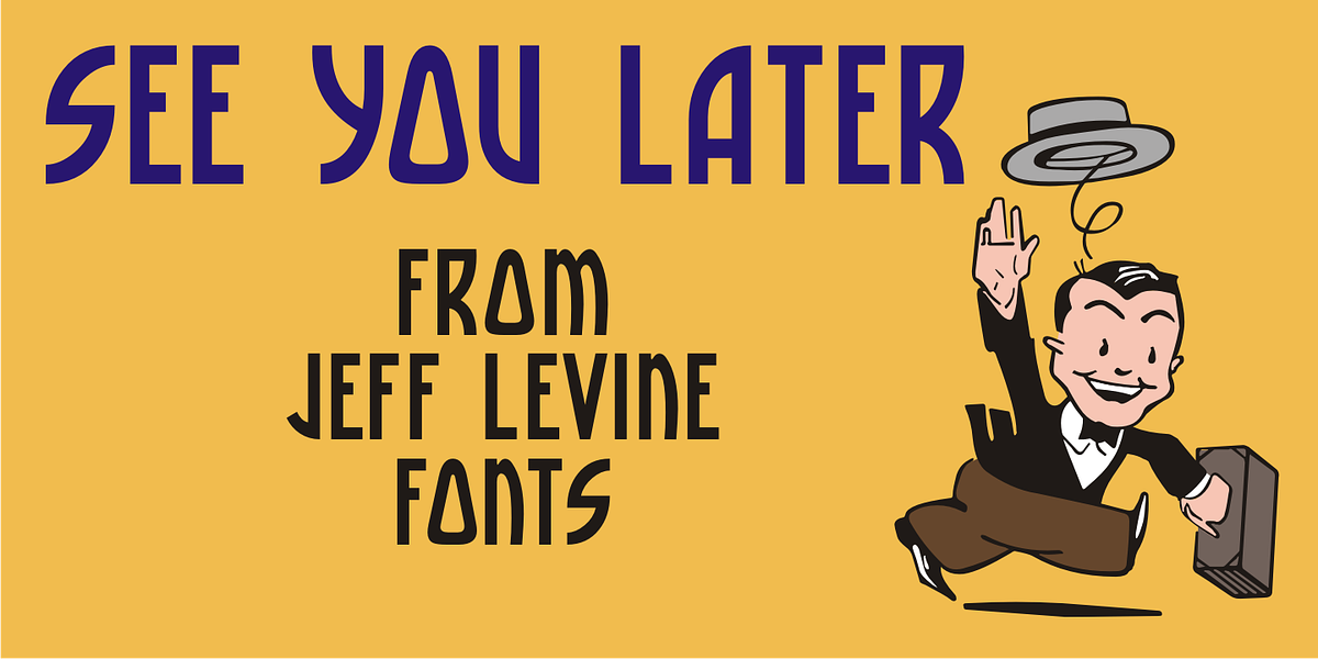 See You Later JNL, a Sans Serif Font by Jeff Levine Fonts