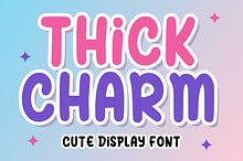 Thick Charm