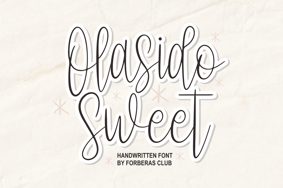 Olasido Sweet | Fun Script, a Script Font by Forberas Club (Photo 1 of 8)