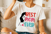 Best Mom Ever Mother's Day SVG PNG, a Graphic by mh_arif (Thumbnail 2 of 4)