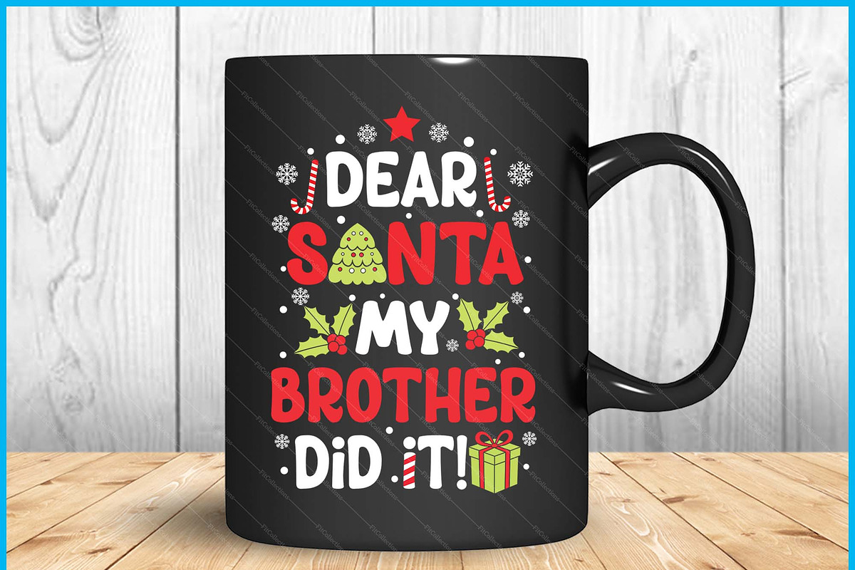 Dear Santa My Brother Did It SVG PNG, a Graphic by Creativeusart (Photo 3 of 4)