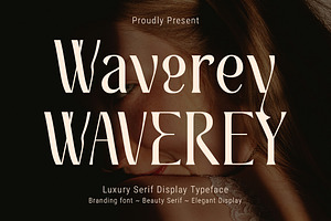 Waverey – Luxury Serif Display Font