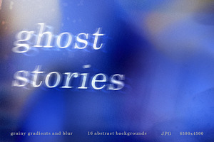 Ghost stories - 16 Grainy gradients
