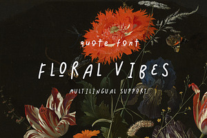 FLORAL VIBE - HANDWRITTEN QUOTE FONT