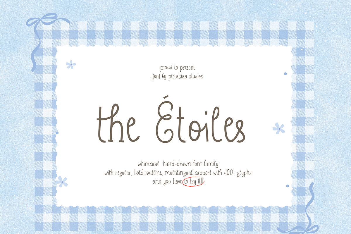 The Etoiles - Hand-drawn Font Family, a Handwritten Font by Pinakiaa Studios (Photo 1 of 10)