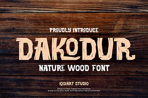 Dakodur - Nature Wood Font, a Sans Serif Font by Iqsiart Studio
