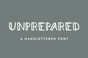 Unprepared - Hand Lettered Font