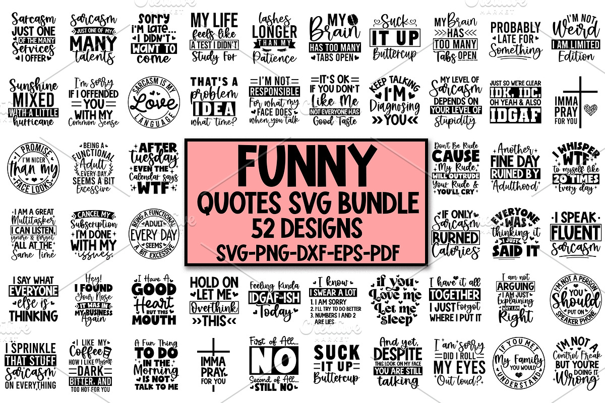Funny Quotes SVG Bundle, Sarcasm SVG, a Graphic by Designer302 (Photo 1 of 53)
