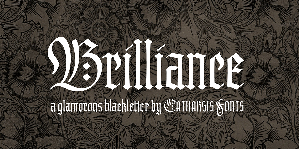Brilliance, a Blackletter Font by Catharsis Fonts (Photo 1 of 8)