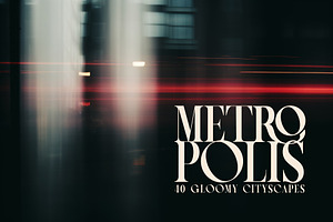 Metropolis - 40 Gloomy Cityscapes