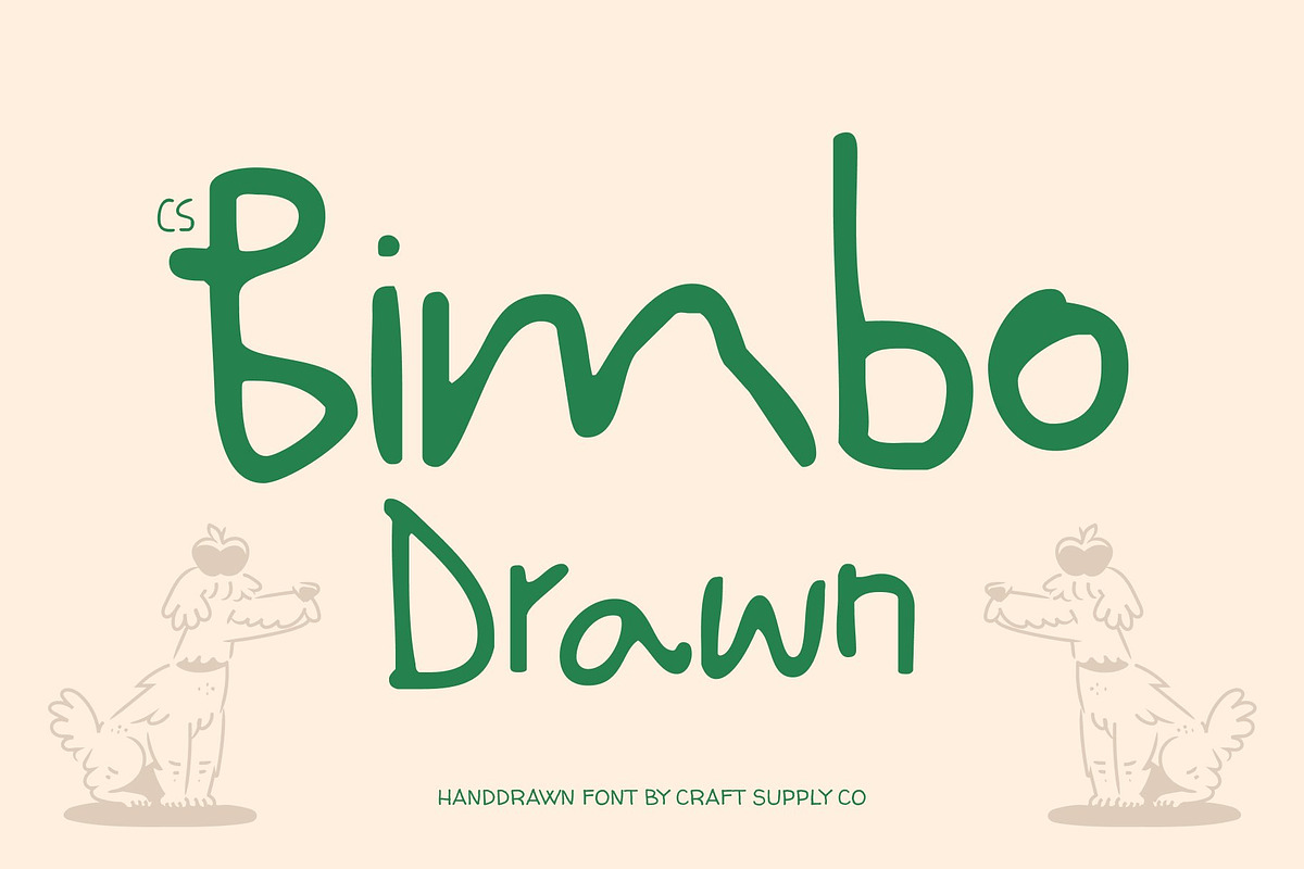 CS Bimbo Drawn, a Sans Serif Font by Craft Supply Co. (Photo 1 of 8)