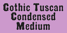 Gothic Tuscan Condensed