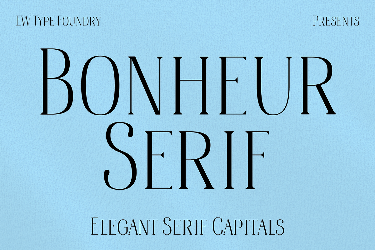 Bonheur Serif, a Serif Font by EW Type Foundry (Photo 1 of 10)