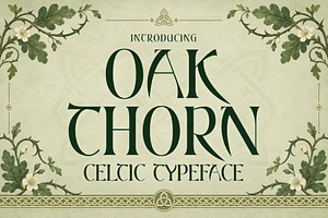 Oakthorn - Historical Celtic Type