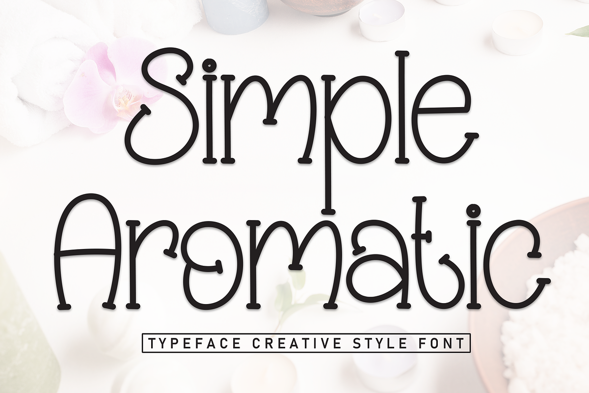 Simple Aromatic | Script Font, a Script Font by Scratchones (Photo 1 of 8)