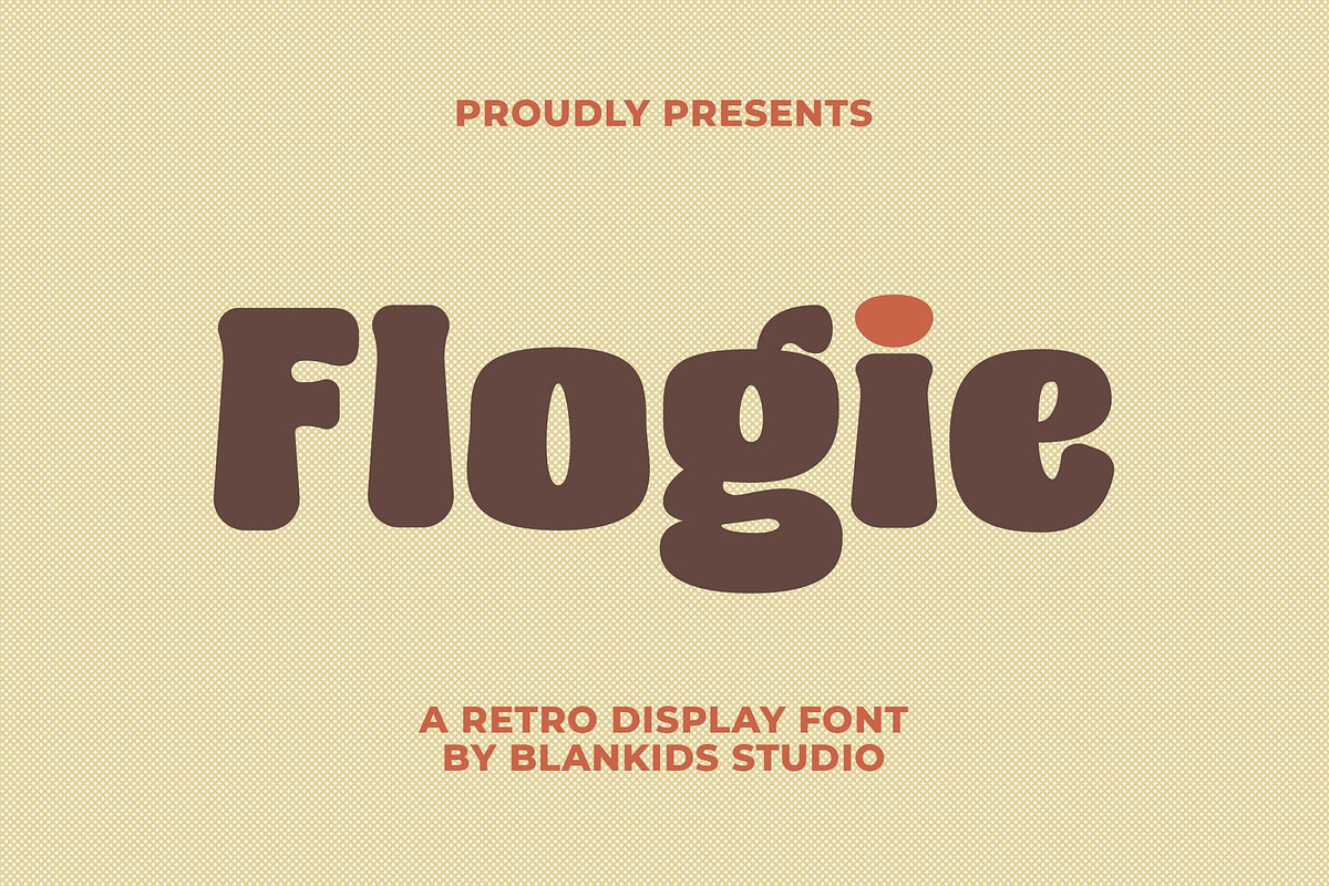 Flogie a Retro Display Font, a Sans Serif Font by Blankids Studio (Photo 1 of 12)