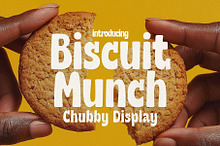 Biscuit Munch - Cute Chubby Display