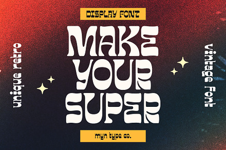 Make Your Super - Unique Retro Serif, a Serif Font by Myn Type