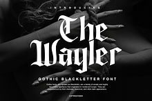 The Wayler - Gothic Blackletter Font