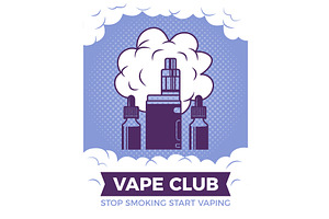 Vape club poster. Placard for, a Technology Illustration by Onyx