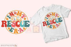 In My Dog Rescue Era SVG T-shirt, a Graphic by mh_arif