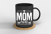 Mom Mode All Day Everyday Shirt, a Graphic by Vector Portal (Thumbnail 8 of 13)