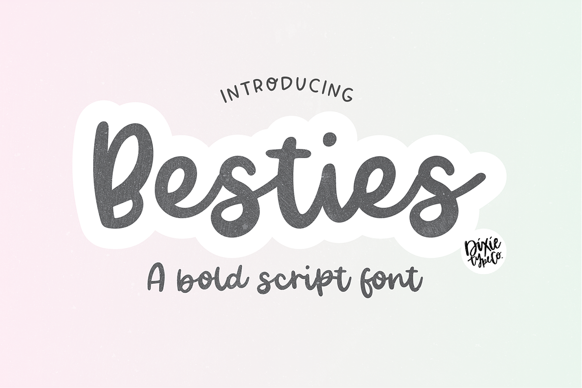 BESTIES Bold Script Font, a Script Font by Blush Font Co.