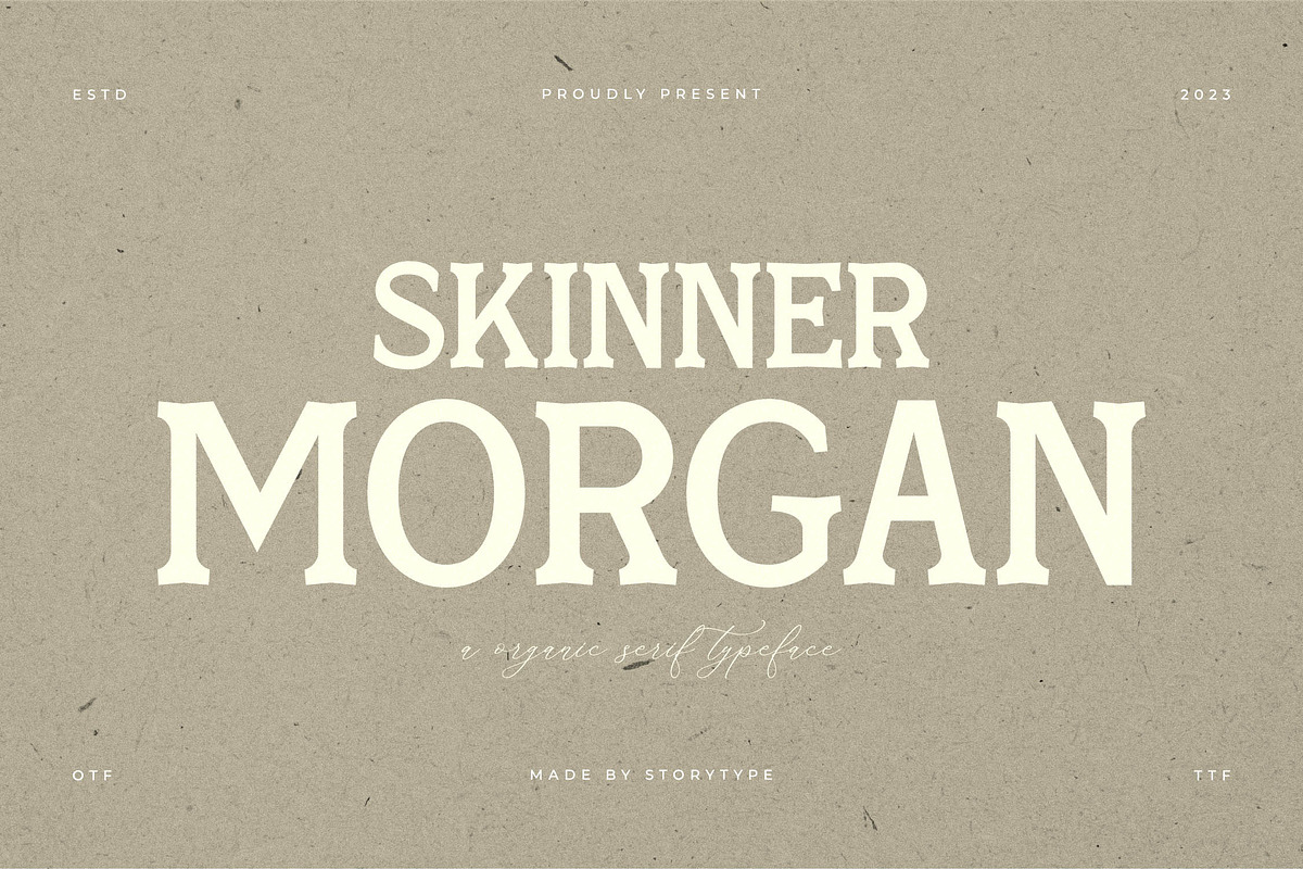 Skinner Morgan A Organic Typeface, a Serif Font by Storytype Studio (Photo 17 of 18)