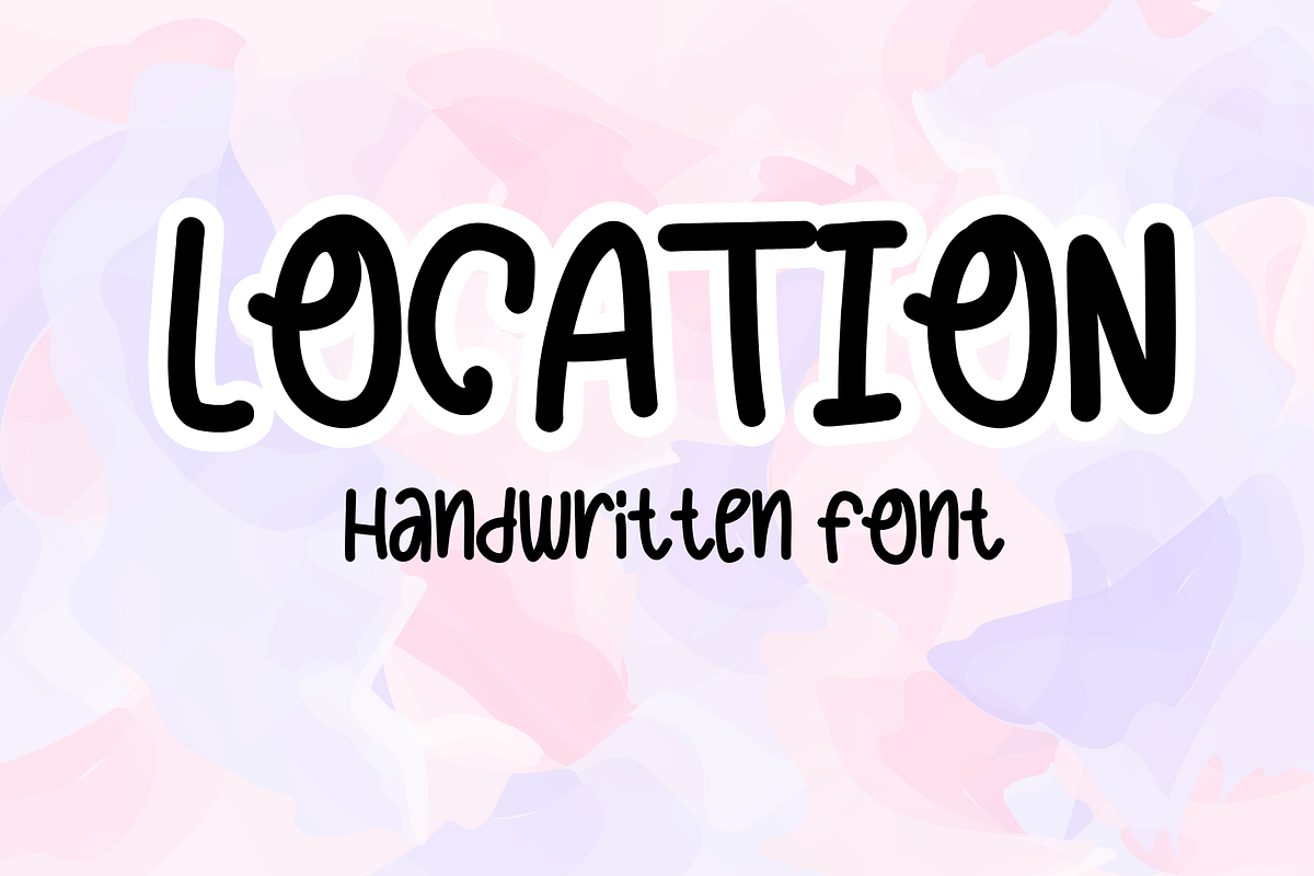 LOCATION| Handwritten font, a Handwritten Font by Sirinart