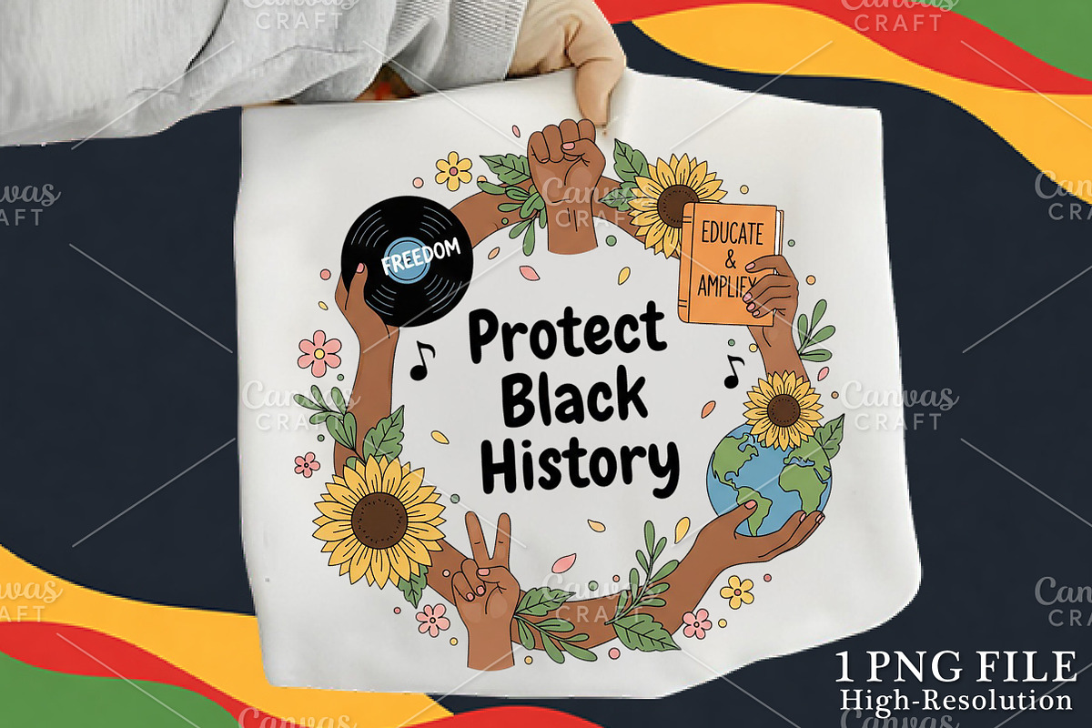 Protect Black History PNG, an Illustration by Canvas Craft (Photo 1 of 6)