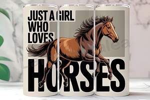Just A Girl Horse 20oz Tumbler, an Arts & Entertainment Photo by LamanAzalea