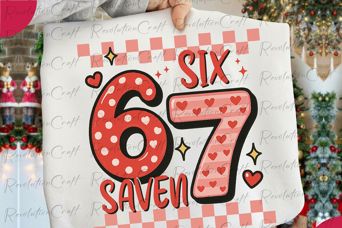 Six Seven Valentine Sublimation PNG, an Illustration by OK Design (Photo 1 of 4)