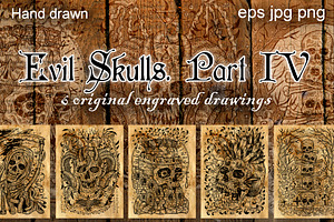 Evil Skulls Part 4