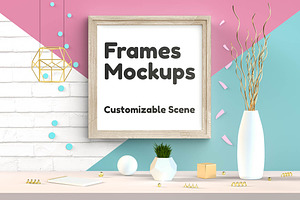 Frames Mockups - Customizable Scene
