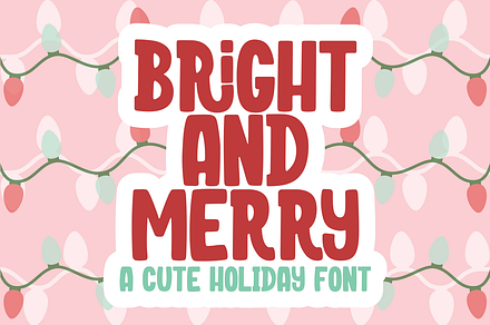 Bright and Merry a cute Holiday Font