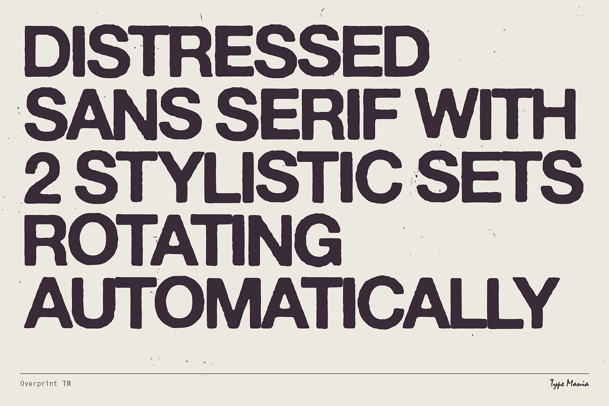 Overprint TM – Distressed Sans Serif, a Sans Serif Font by Type Mania (Photo 2 of 10)