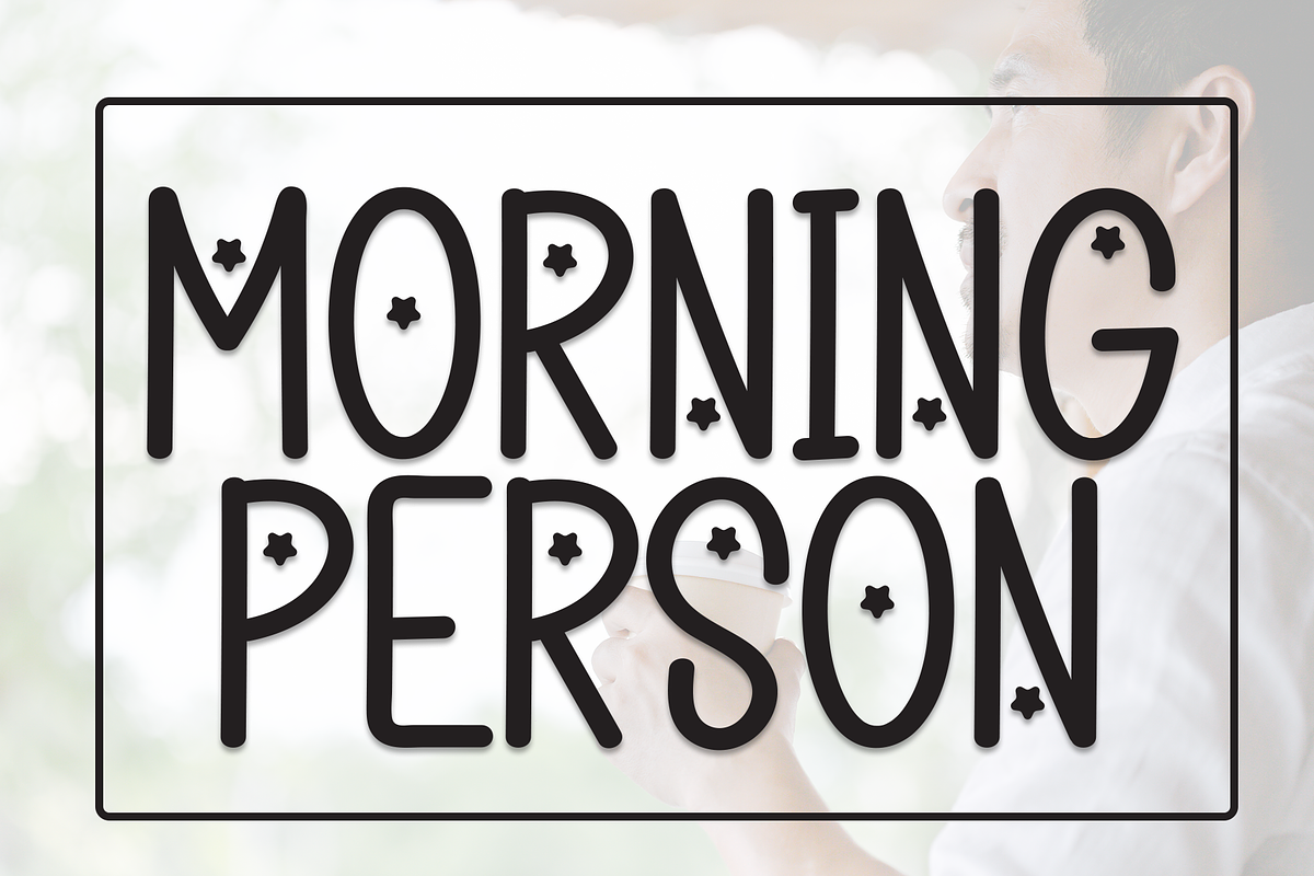 Morning Person | Script Font, a Script Font by Scratchones (Photo 1 of 9)