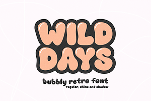 Wild Days | Bubbly Retro Font, a Sans Serif Font by KA Designs
