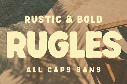 RUGLES — Rustic & Bold Sans, a Handwritten Font by Floves Type