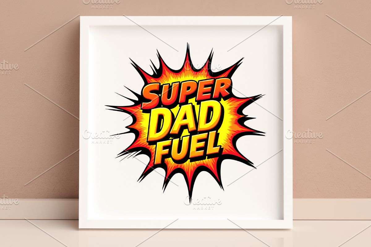 Super Dad Fuel – Father's Day SVG, an Illustration by Awieee1 (Photo 4 of 4)