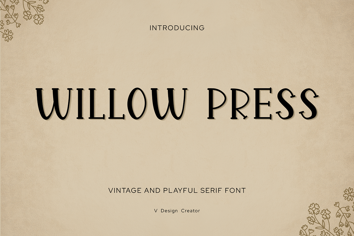 Willow Press - Vintage Serif Font, a Serif Font by V Design Creator (Photo 1 of 9)