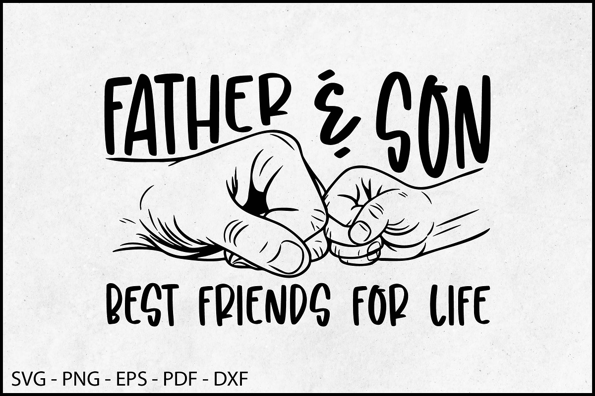 Father & Son Best Friends For Life, an Object Graphic by BeeCraftR (Photo 5 of 5)