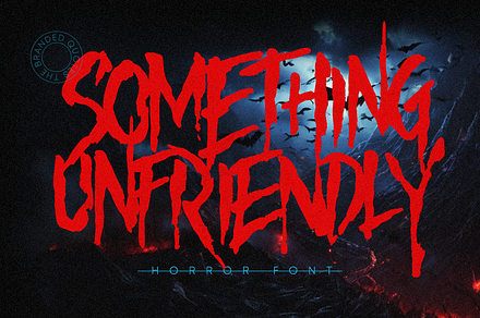 Something Unfriendly - Horror Font, a Font by The Branded Quotes