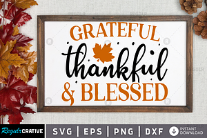 Grateful Thankful & Blessed SVG