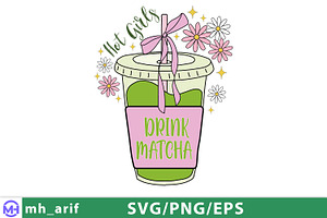Hot Girls Drink Matcha SVG PNG, a Graphic by mh_arif