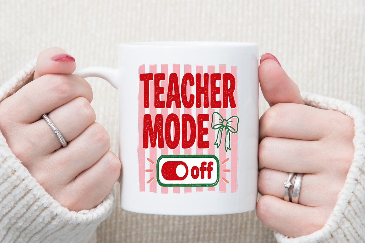Teacher Mode off Funny PNG, a Work Illustration by Sublimation Artist (Photo 7 of 9)
