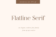 Flatline Serif Complete - 16 fonts, a Serif Font by Up Up Creative (Thumbnail 1 of 13)